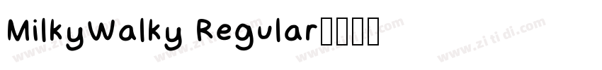 MilkyWalky Regular字体转换